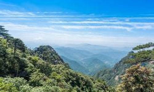 三清山国家级旅游风景区天气预报_三清山一周天气预报七天情况